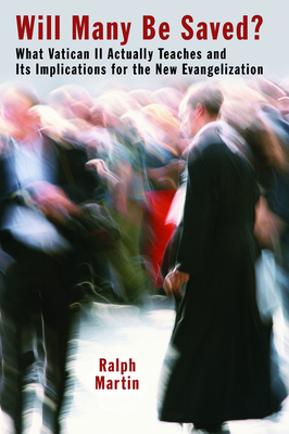 Will Many Be Saved?: What Vatican II Actually T... 0802868878 Book Cover