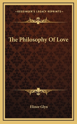 The Philosophy of Love 1164492594 Book Cover