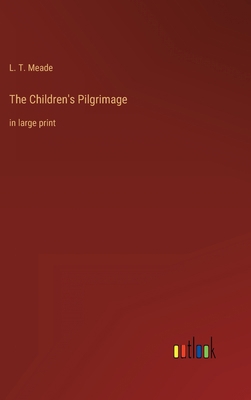 The Children's Pilgrimage: in large print 3368359339 Book Cover