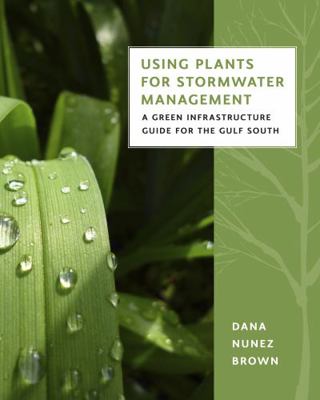 Using Plants for Stormwater Management: A Green... 0807155675 Book Cover