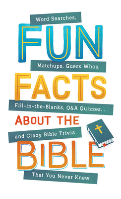 Fun Facts about the Bible: Word Searches, Match... 1643526960 Book Cover