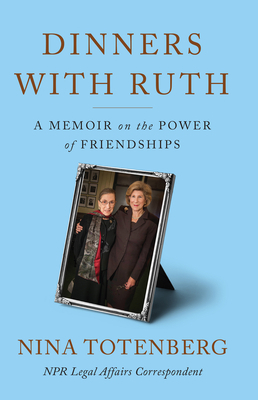 Dinners with Ruth: A Memoir on the Power of Fri... [Large Print] B0B9ZV6QXJ Book Cover