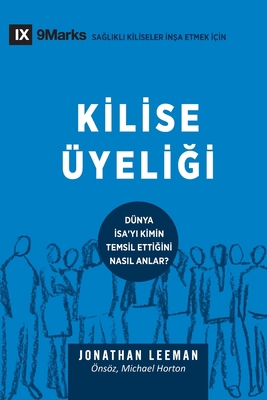 Church Membership / Kilise Üyeli&#287;i: How th... [Turkish] 1958168041 Book Cover