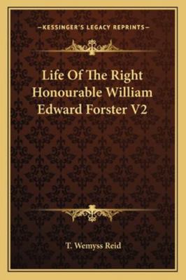 Life Of The Right Honourable William Edward For... 1162997273 Book Cover