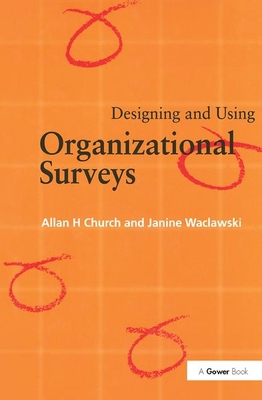 Designing and Using Organizational Surveys 0566079755 Book Cover