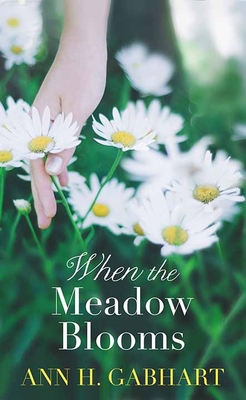 When the Meadow Blooms [Large Print] 1638083789 Book Cover