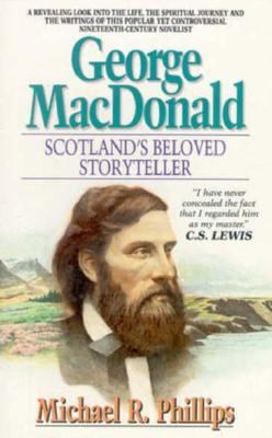 George MacDonald: Scotland's Beloved Storyteller 1556614039 Book Cover
