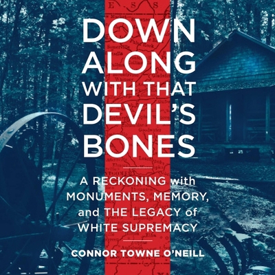Down Along with That Devil's Bones Lib/E: A Rec... 1664630740 Book Cover
