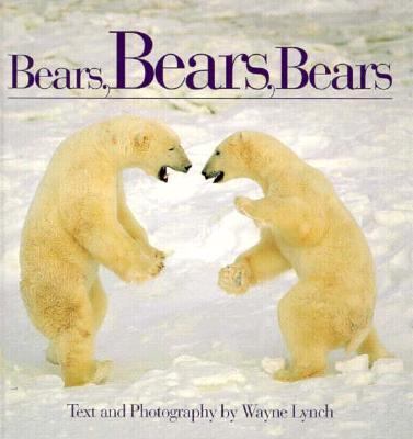 Bears, Bears, Bears 1895565723 Book Cover