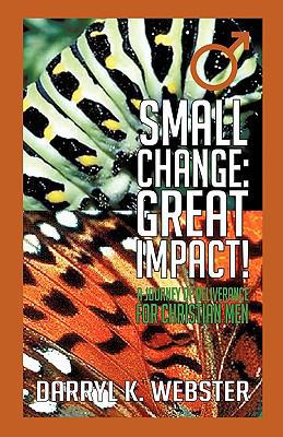 Small Change: Great Impact! 1606478656 Book Cover