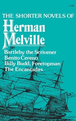 The Shorter Novels of Herman Melville 0871401223 Book Cover