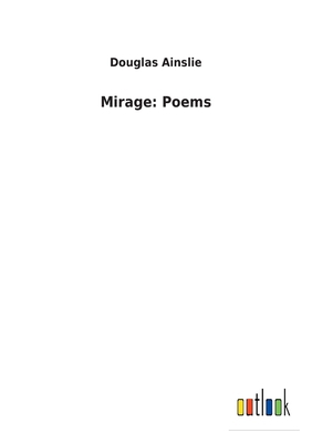 Mirage: Poems 3734099102 Book Cover