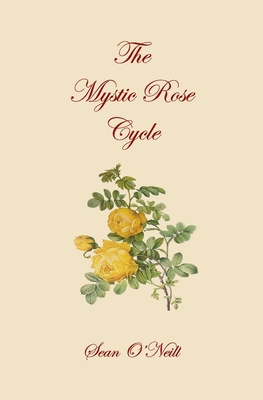 The Mystic Rose Cycle B0DHXYTH1T Book Cover
