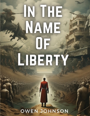 In The Name Of Liberty 1835913105 Book Cover