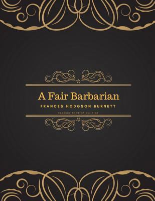 A Fair Barbarian: FreedomRead Classic Book 197763639X Book Cover