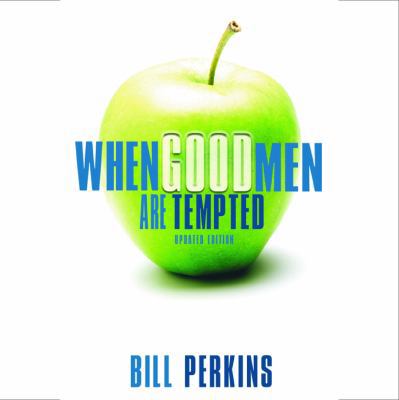 When Good Men Are Tempted 1934384054 Book Cover