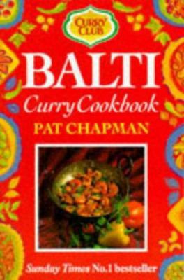 Balti: Curry Cookbook (Curry Club) 0749916699 Book Cover