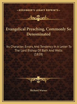 Evangelical Preaching, Commonly So Denominated:... 116949868X Book Cover