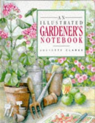 An Illustrated Gardener's Notebook 1850151199 Book Cover