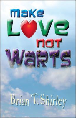 Make Love Not Warts 1426913826 Book Cover
