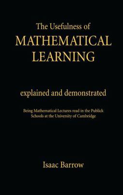 The Usefullness of Mathematical Learning: Expla... 1138986623 Book Cover