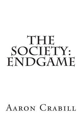 The Society: Endgame 1534966811 Book Cover