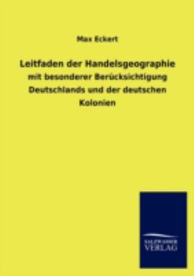 Leitfaden der Handelsgeographie [German] 3846013110 Book Cover