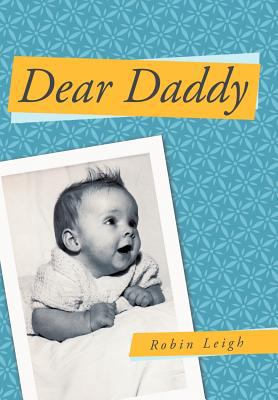 Dear Daddy 1449765890 Book Cover