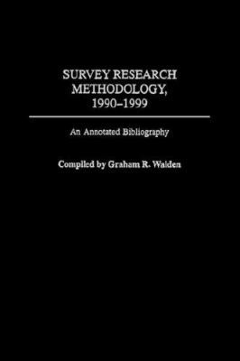 Survey Research Methodology 1990-1999: An Annot... 1593114109 Book Cover