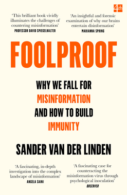 Foolproof: Why We Fall for Misinformation and H... 0008466750 Book Cover