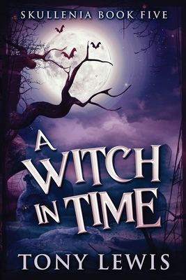 A Witch in Time [Large Print] 4824122333 Book Cover