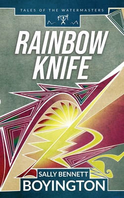 Rainbow Knife 1951303075 Book Cover