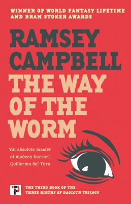 The Way of the Worm: 3 (The Three Births of Dao... 1787585670 Book Cover