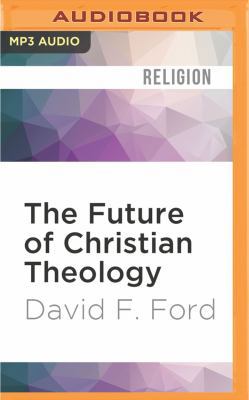 The Future of Christian Theology 153664403X Book Cover