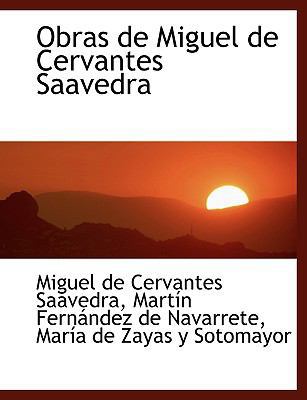 Obras de Miguel de Cervantes Saavedra [Large Print] 0554468034 Book Cover