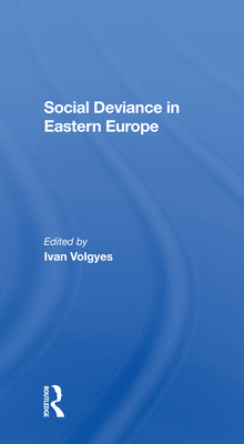 Social Deviance in Eastern Europe 0367302985 Book Cover