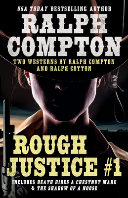 Ralph Compton Double: Rough Justice #1 0593441176 Book Cover