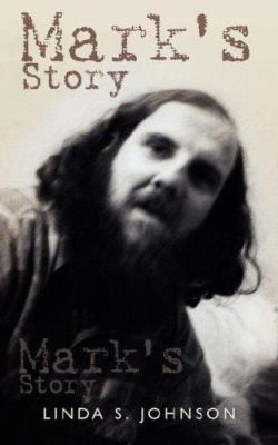 Mark's Story 1434313719 Book Cover