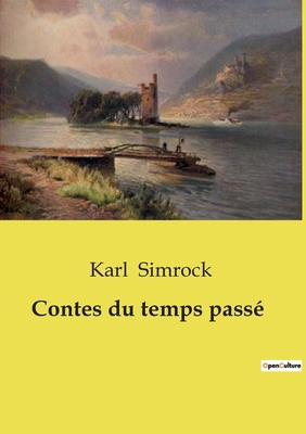 Contes du temps passé [French] B0D28K91Z1 Book Cover