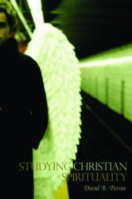 Studying Christian Spirituality 0415394740 Book Cover