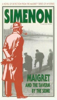 Maigret and the Tavern by the Seine 0156551640 Book Cover