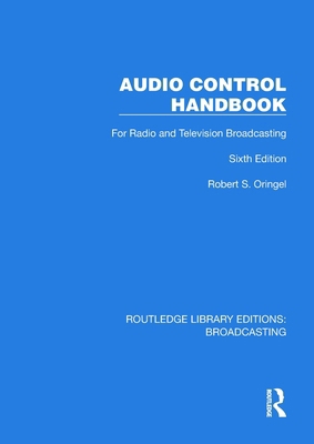 Audio Control Handbook: For Radio and Televisio... 1032632135 Book Cover