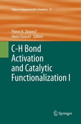 C-H Bond Activation and Catalytic Functionaliza... 3319796496 Book Cover