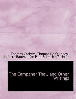 The Campaner Thal, and Other Writings [Large Print] 1115234196 Book Cover