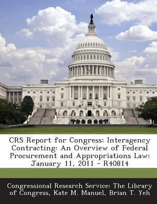 Crs Report for Congress: Interagency Contractin... 1293249297 Book Cover