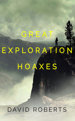 Great Exploration Hoaxes 179972736X Book Cover