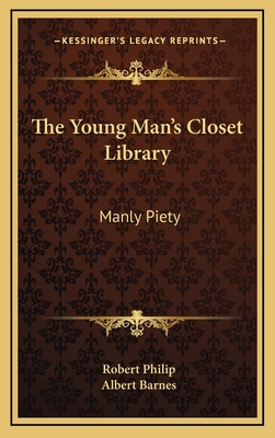 The Young Man's Closet Library: Manly Piety 1163482781 Book Cover