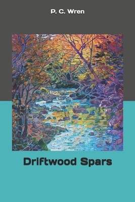 Driftwood Spars 169339717X Book Cover