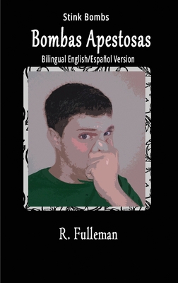 Bombas Apestosas / Stink Bombs B0GWMJX4DF Book Cover