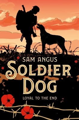 Soldier Dog 152900649X Book Cover